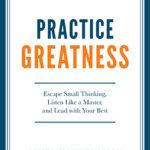 practice greatness